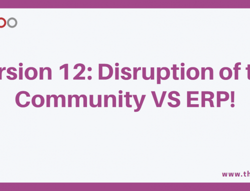 Version 12: Disruption of the Community VS ERP!